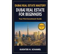 Dubai Real Estate for Beginners: Your First Investment Guide