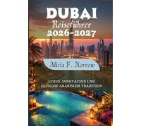 Dubai Reiseführer 2026-2027