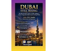 Dubai Still Rising: The Elite Investor’s Guide to Wealth, Stability & Luxury Living in the World’s Fastest-Growing Market | A Strategic Guide to ... Dubai - Business, Lifestyle & Opportunities)
