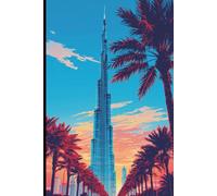 Dubai Travel Journal: A lined 6x9 notebook to write about your travels to the UAE