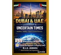 Dubai & UAE Leadership in Uncertain Times: Resilience, Stability & Rapid Economic Recovery - Dubai A Global Model of Resilience and Opportunity: 5 ... Dubai - Business, Lifestyle & Opportunities)