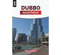DUBBO Reiseführer 2026: Entdecken Sie die Sehenswürdigkeiten, Outdoor-Aktivitäten und die lokale Kultur in Dubbo
