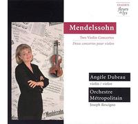 Dubeau - Mendelssohn: 2 Violin Concertos