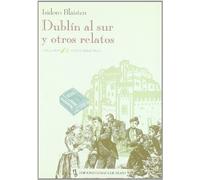 Dublín al sur y otros relatos (NB)