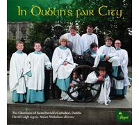 Dublin Choristers of St Patrick's Cathedral - In Dublin's Fair City