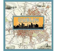 Dublin: Mapping the City