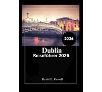 Dublin Reiseführer 2026