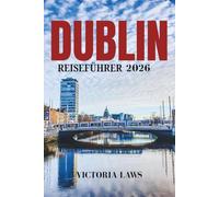 DUBLIN REISEFÜHRER 2026