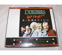 Dubliners - 30 Years A-Greying