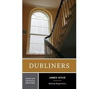 Dubliners: A Norton Critical Edition: 0 (Norton Critical Editions)