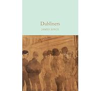 Dubliners: James Joyce (Macmillan Collector’s Library)