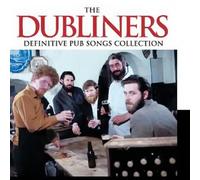 Dubliners, The - Definitive Pub Songs Collectio