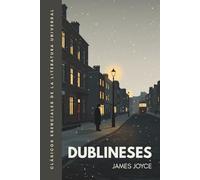 Dublineses: Traducción literal del original. Versión íntegra. Edición ilustrada