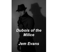 Dubois of the Milice: In Defence of Vichy