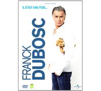 Dubosc, Franck - Franck Dubosc Il etait une fois
