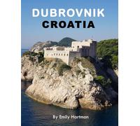 DUBROVNIK CROATIA: A Beautiful Visual Journey for Travel and Photography Lovers