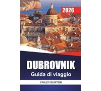 DUBROVNIK Guida di viaggio 2026: Pianificazione pratica per i visitatori alla prima volta evitando folle e trappole per turisti