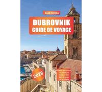 DUBROVNIK Guide de voyage 2026: Plages, excursions en bateau et choses à faire dans le joyau de la Croatie