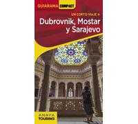 Dubrovnik, Mostar y Sarajevo. Guiarama Compact | Miguel Cuesta Aguirre
