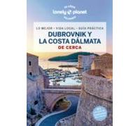 Dubrovnik Y La Costa Dalmata De Cerca 2023 (lonely Planet) (2ª Ed .)