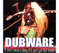 Dubware - It Don't Mean a Thing If It Ai