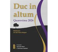 Duc in altum. Quaresima 2026 (Catechesi)