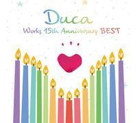 Duca Works 15th anniversary BEST