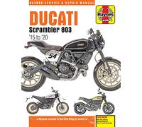 Ducati Scrambler 803 (15 - 20) Haynes Repair Manual: 2015 to 2020 (Haynes Service & Repair Manuals)