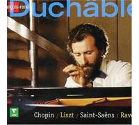 Duchâble joue Chopin, Liszt, Saint-Saëns, Ravel