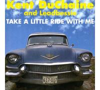 DuCHAINE, Kent - DuCHAINE, Kent Take A Little Ride With Me
