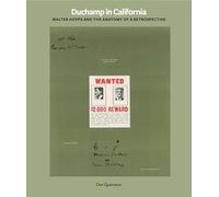 Duchamp in California : Walter Hopps curates a Retrospective (Menil Colletion) /anglais
