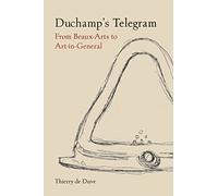 Duchamp’s Telegram: From Beaux-Arts to Art-in-General