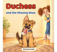 Duchess and the Mystery of the Missing Shoes! (Duchess, The Crazy Dog)