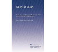 Duchess Sarah: Being the social history of the times of Sarah Jennins, duchess of Marlborough,