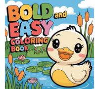 Duck Coloring Book for Kids Ages 4-8: Cute Duck and Duckling Coloring Pages: Fun Farm Animal Activity Book with 50 Adorable Duck Scenes | Great for ... and Early Learners (Animal Coloring Books)