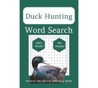 Duck Hunting Word Search Puzzle Book: Word Search Puzzles with Easy to Read Print about Ducks, Hunting and Waterfowl [6x9 inches, 110 pages, 50+ ... Gift for Vacations, Holidays and Relaxation