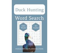 Duck Hunting Word Search Puzzle Book: Word Search Puzzles with Easy to Read Print about Ducks, Hunting and Water Fowl [6x9 inches, 110 pages, 50+ ... Gift for Vacations, Holidays and Relaxation