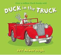 Duck in the Truck: The classic animal picture book great for kids ages 3 to 6
