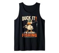Duck It I'm Going Pesca Pescador de Fin de Semana Camiseta sin Mangas