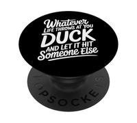 Duck Life'S Hits Let Them Hit Someone Else - PopSockets PopGrip Adhesivo