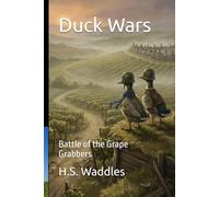 Duck Wars: Battle of the Grape Grabbers