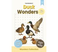 Duck Wonders Word Search Puzzle Book for Adults, Seniors & Kids: Packed with Fun and Challenging Animal-Themed Word Searches - 50+ Puzzles for All ... Anytime (Animal Wonders Word Search Series)