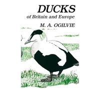 Ducks of Britain and Europe (Poyser Monographs)