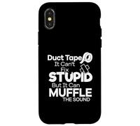 Duct Tape Can't Fix Stupid but it Can Muffle The Sound Funny Carcasa para iPhone X/XS