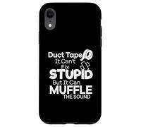 Duct Tape Can't Fix Stupid but it Can Muffle The Sound Funny Carcasa para iPhone XR