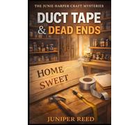 Duct Tape & Dead Ends: A DIY Cozy Mystery (Junie Harper Craft Mysteries)