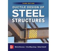 Ductile Design of Steel Structures, Third Edition