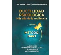 Ductilidad psicológica: Más allá de la resiliencia