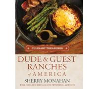 Dude & Guest Ranches of America (Culinary Treasures)