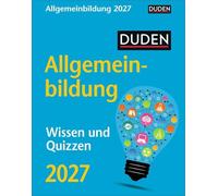 Duden Allgemeinbildung Tagesabreißkalender 2027 - Wissen und Quizzen: Tischkalender mit neuem Wissen, spannenden Fragen und kurzen Quizzen. Abreißkalender 2027 zum Aufstellen oder Aufhängen